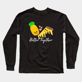 Pineapple and Pizza Long Sleeve T-Shirt